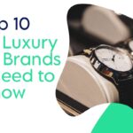 10 Iconic Luxury Watch Brands You Need to Know